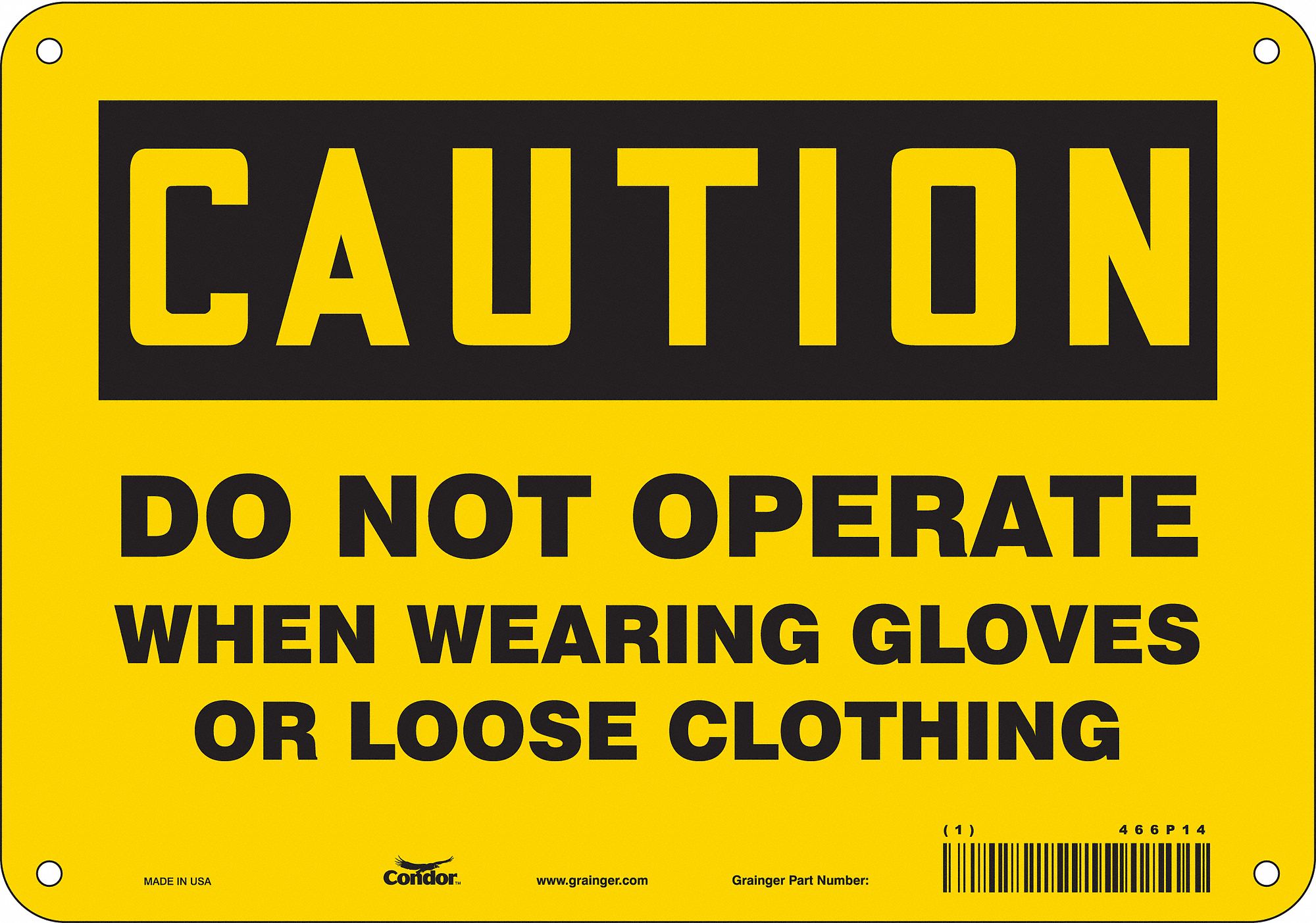 Safety Sign: Polyethylene, Mounting Holes Sign Mounting, 7 in x 10 in Nominal Sign Size, Caution
