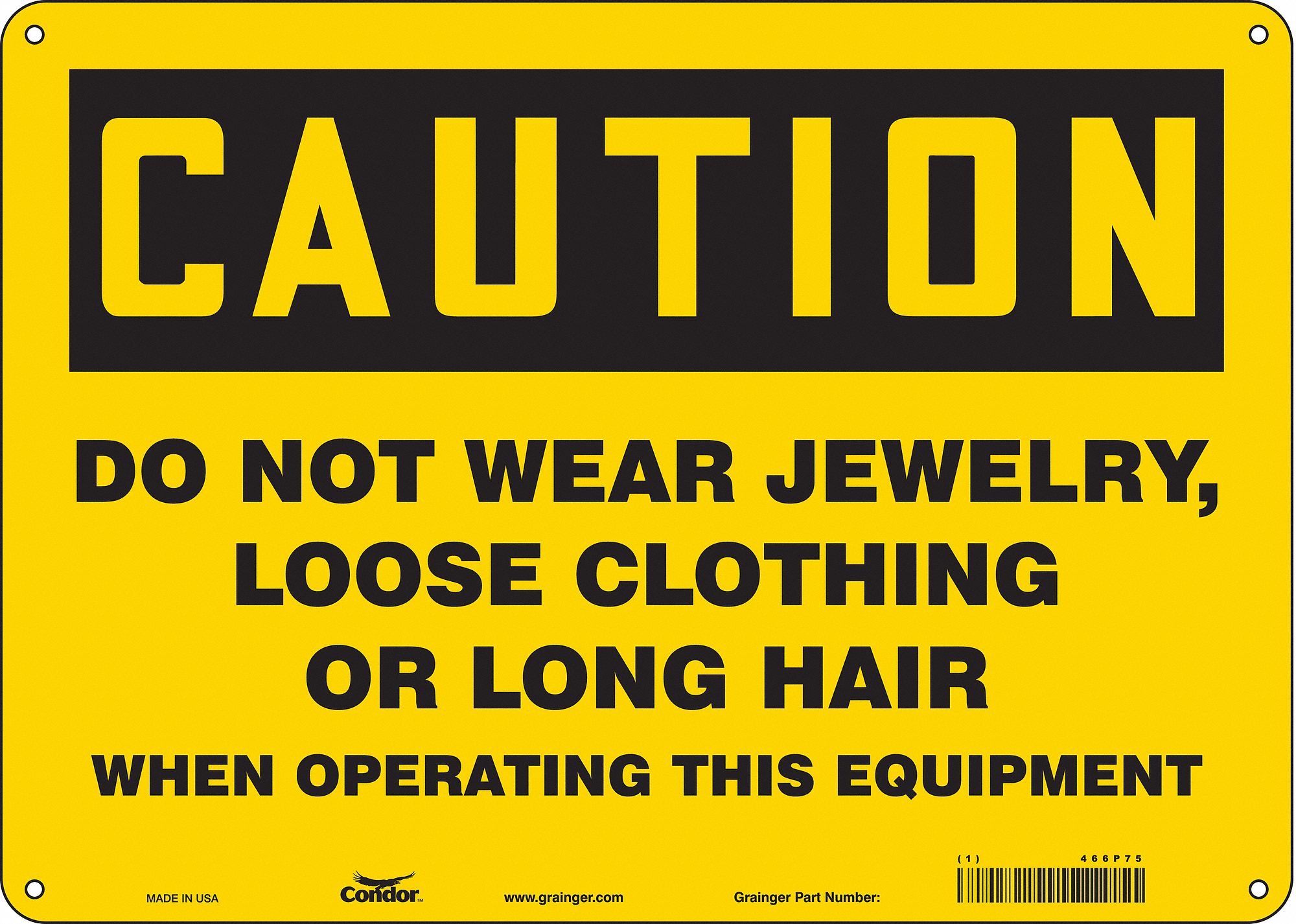 Safety Sign: Aluminum, Mounting Holes Sign Mounting, 10 in x 14 in Nominal Sign Size, 0.032 in Thick