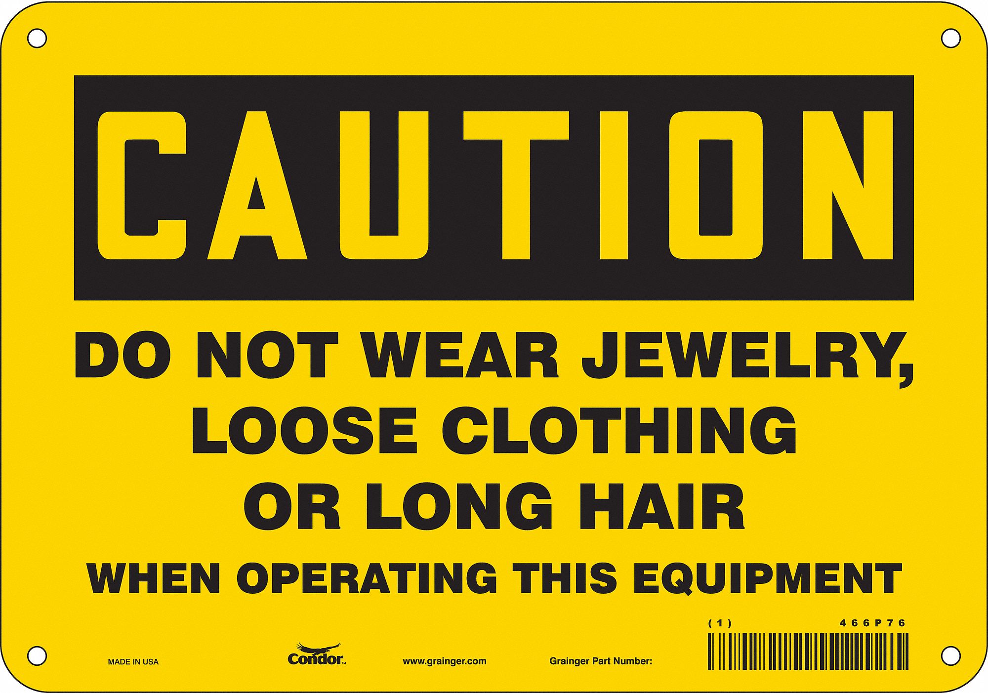 Safety Sign: Polyethylene, Mounting Holes Sign Mounting, 7 in x 10 in Nominal Sign Size, Caution
