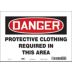 Danger: Protective Clothing Required In This Area Signs