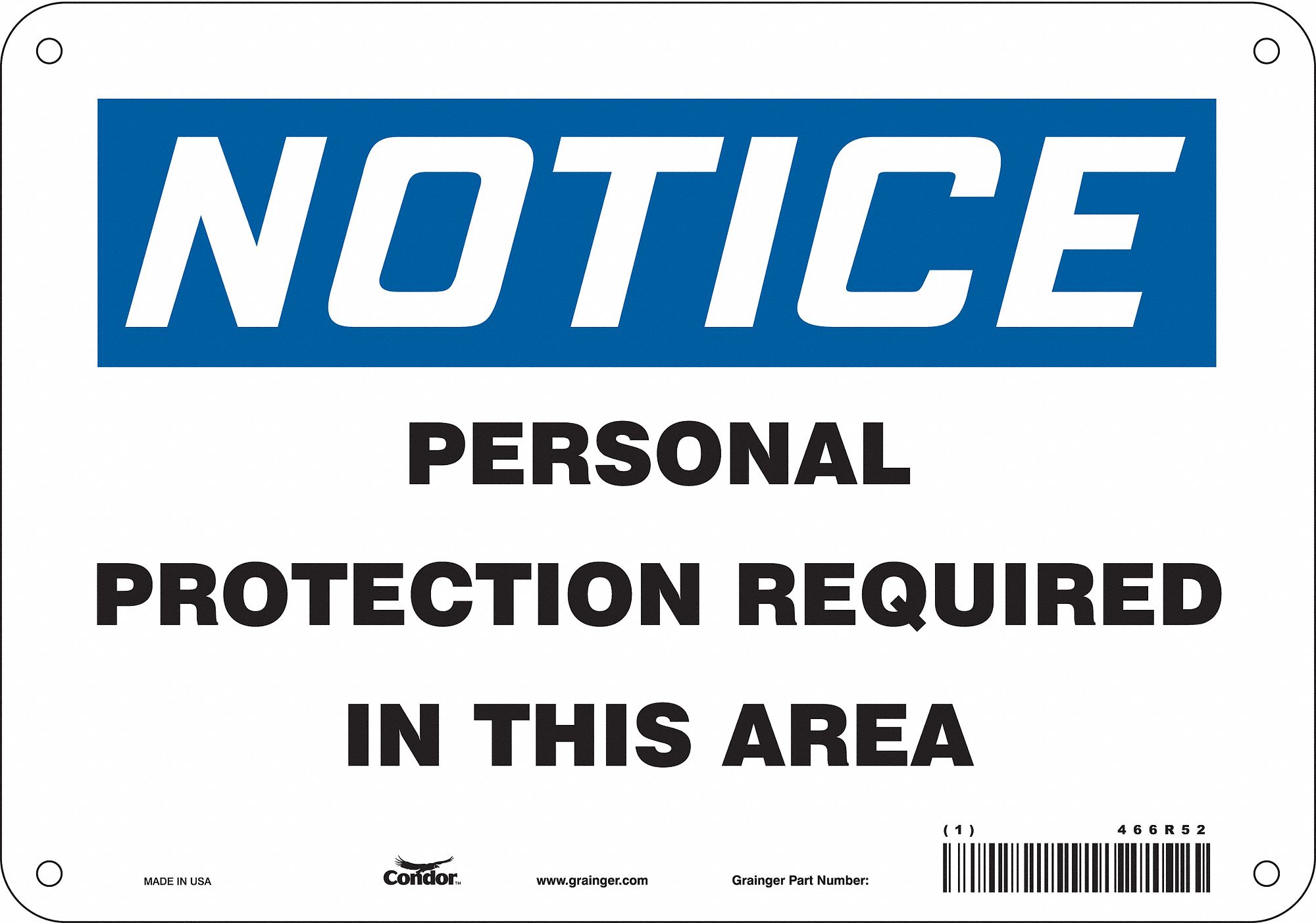 Safety Sign: Aluminum, Mounting Holes Sign Mounting, 7 in x 10 in Nominal Sign Size, 0.032 in Thick