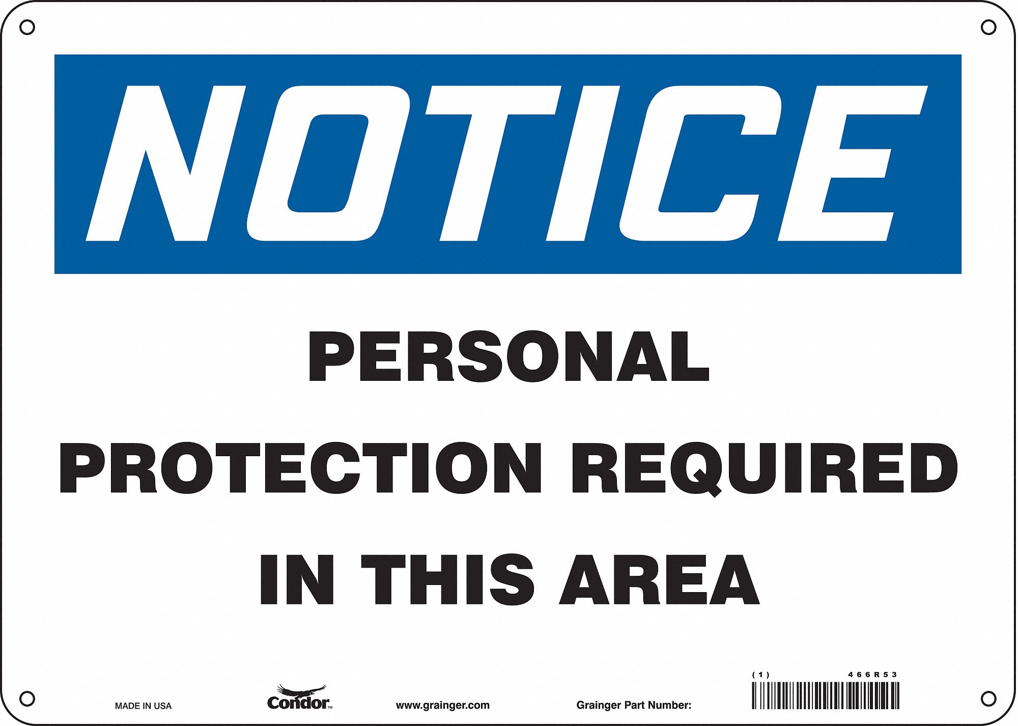 Safety Sign: Aluminum, Mounting Holes Sign Mounting, 10 in x 14 in Nominal Sign Size, 0.032 in Thick