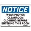 Notice: Wear Proper Cleanroom Clothing Before Entering This Room Signs