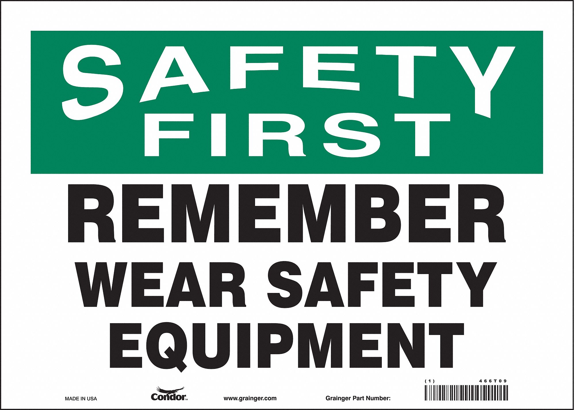 SAFETY SIGN, VINYL, ADHESIVE MOUNT, 10 IN X 14 IN NOMINAL SIGN SIZE, NOT RETROREFLECTIVE, REMEMBER WEAR SAFETY EQUIPMENT