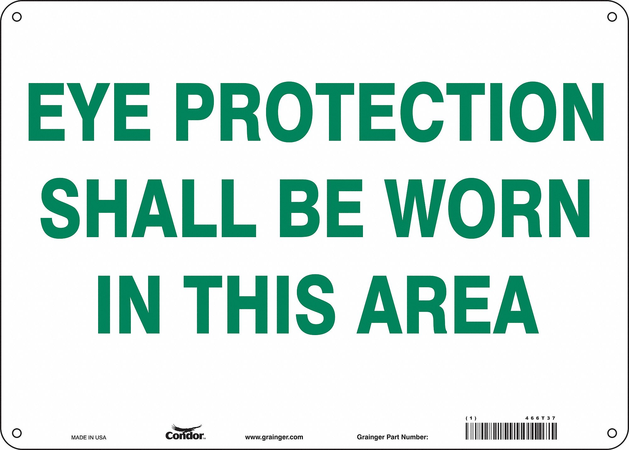 Safety Sign: Polyethylene, Mounting Holes Sign Mounting, 10 in x 14 in Nominal Sign Size, No Header