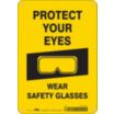 Protect Your Eyes Wear Safety Glasses Signs