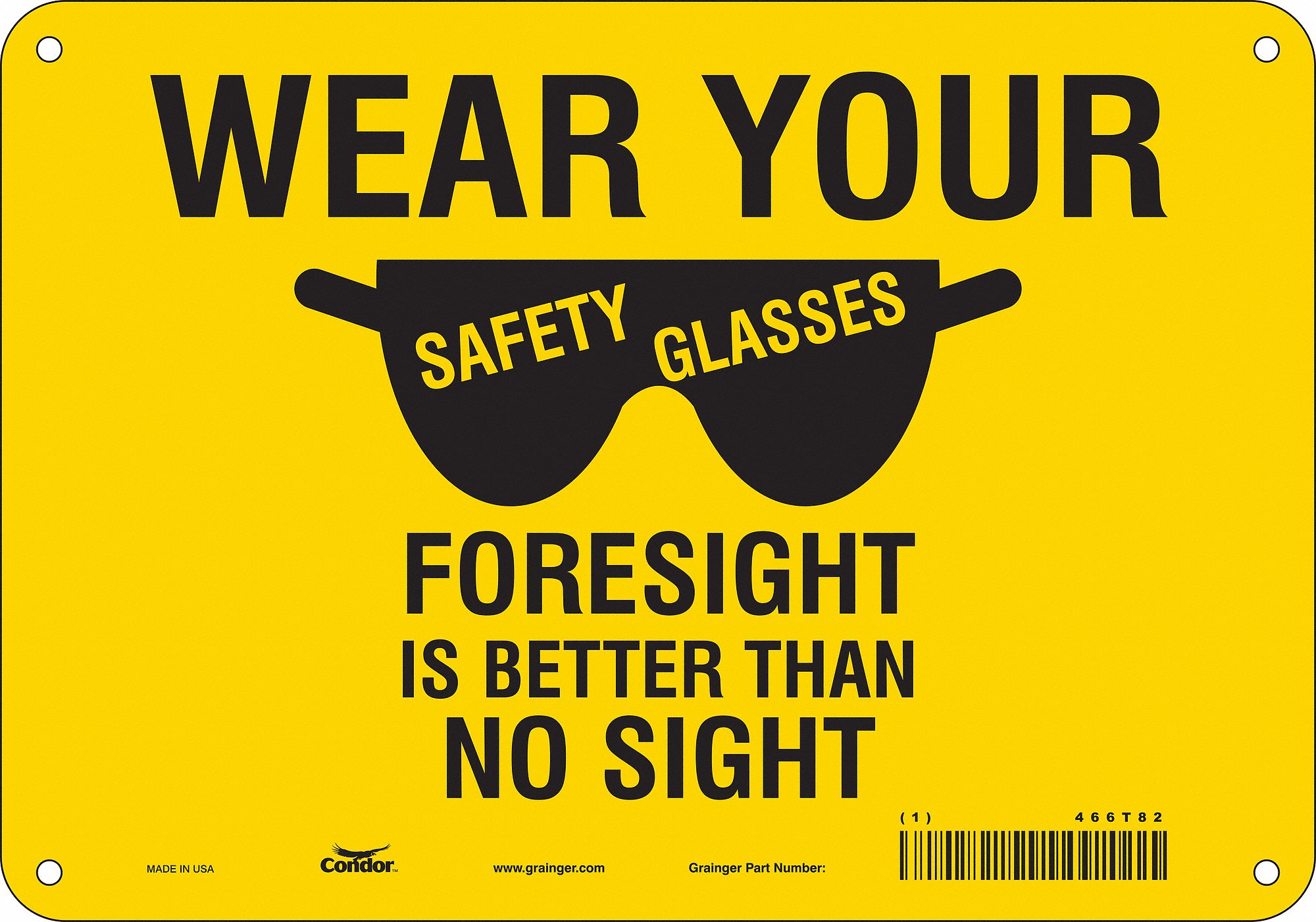 Safety Sign: Aluminum, Mounting Holes Sign Mounting, 7 in x 10 in Nominal Sign Size, 0.032 in Thick