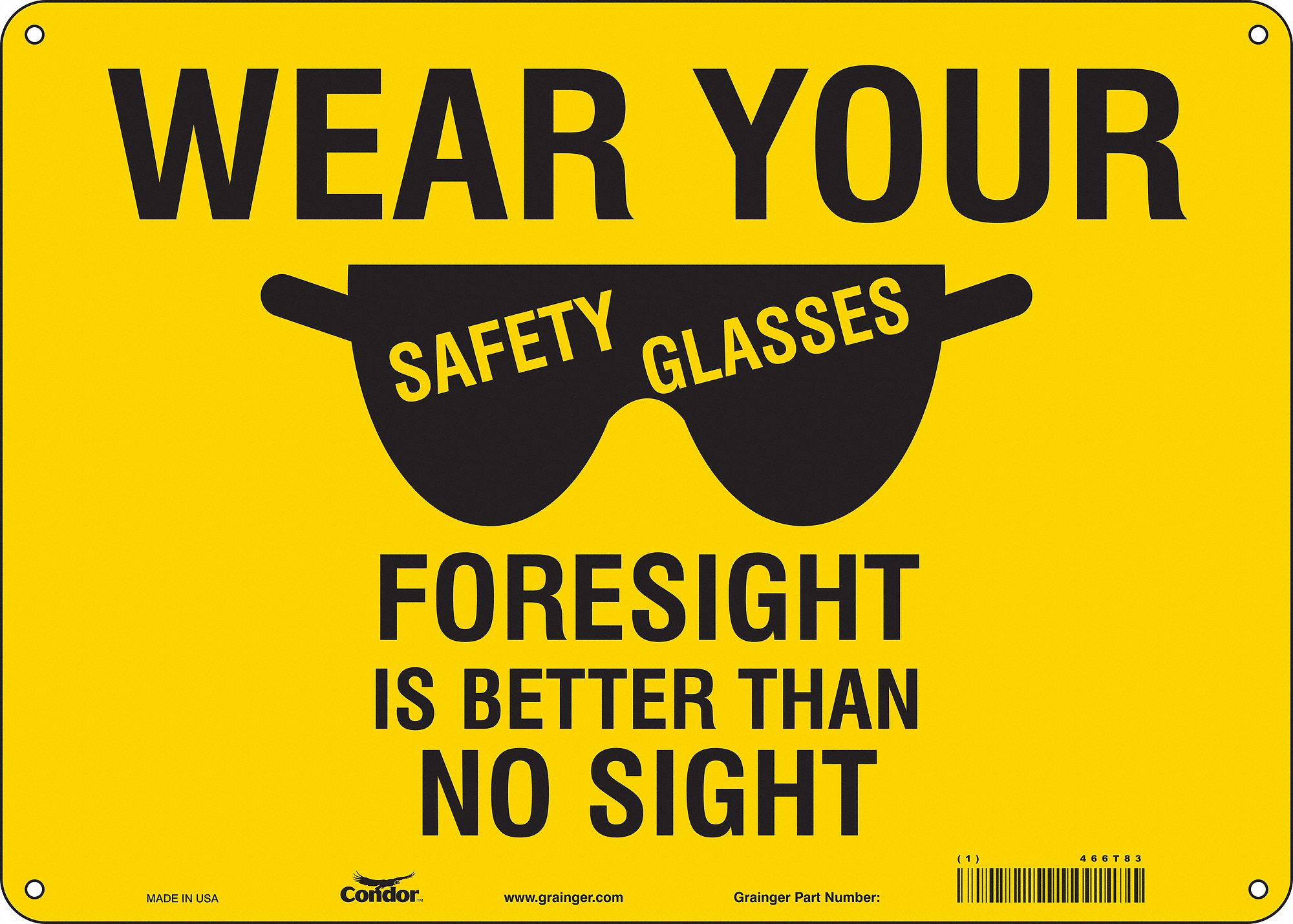 Safety Sign: Aluminum, Mounting Holes Sign Mounting, 10 in x 14 in Nominal Sign Size, 0.032 in Thick