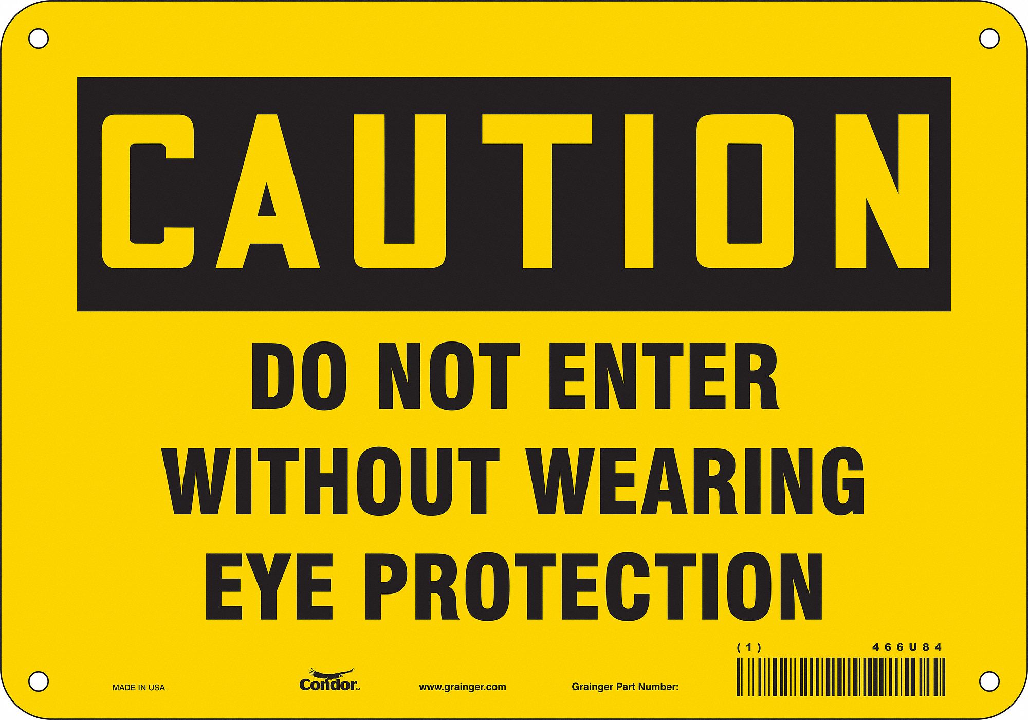 Safety Sign: Aluminum, Mounting Holes Sign Mounting, 7 in x 10 in Nominal Sign Size, 0.032 in Thick
