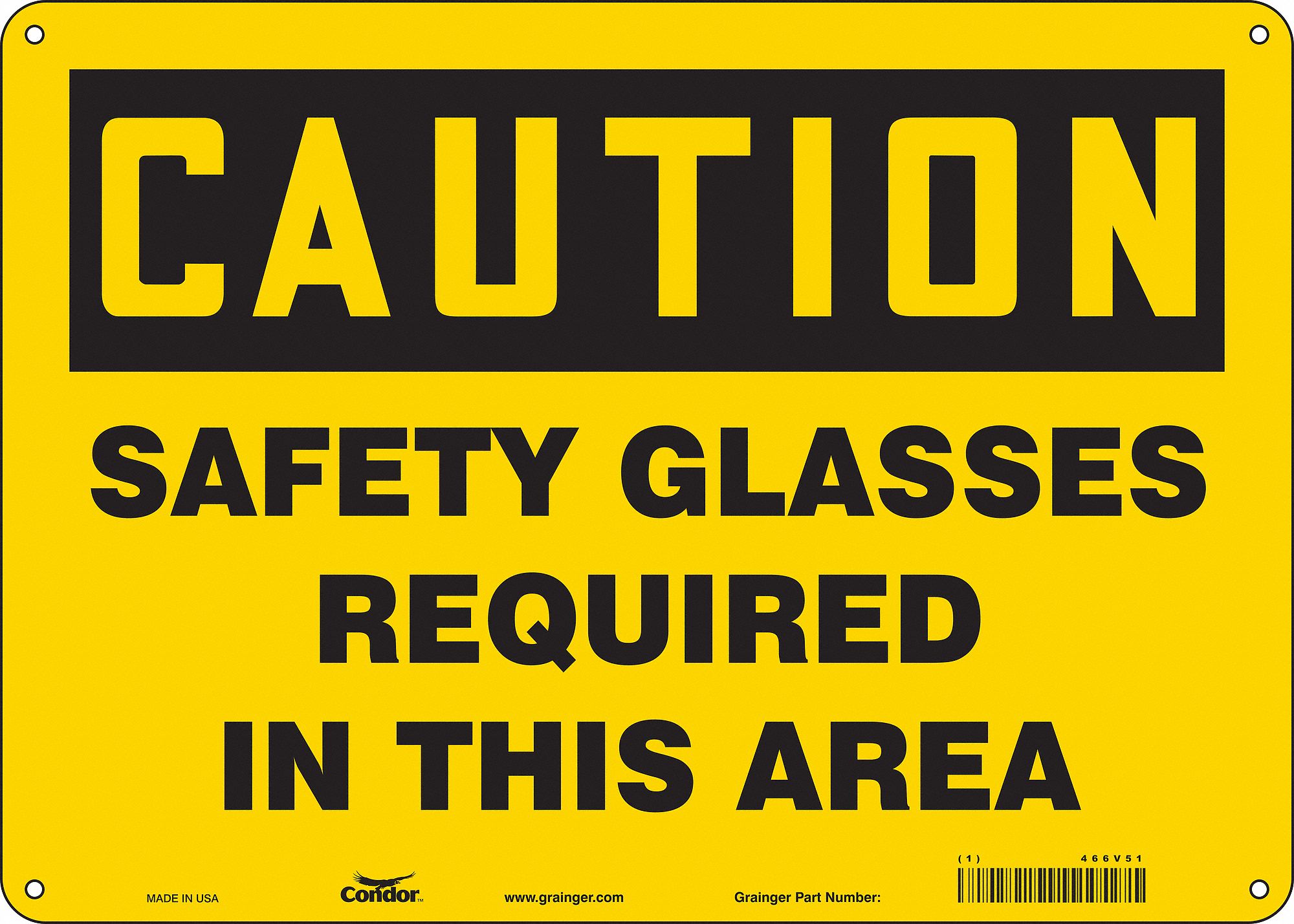 Safety Sign: Aluminum, Mounting Holes Sign Mounting, 10 in x 14 in Nominal Sign Size, 0.032 in Thick