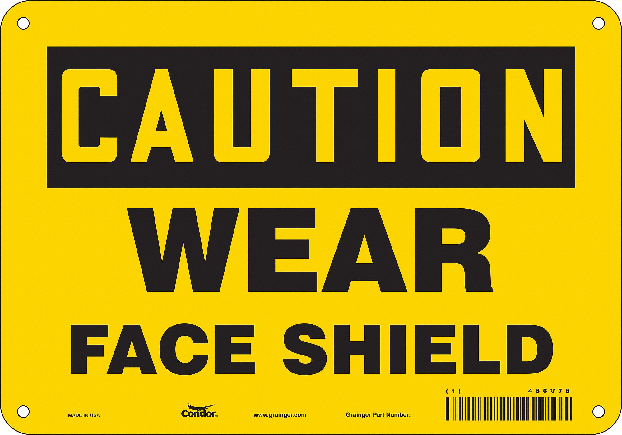 Safety Sign: Polyethylene, Mounting Holes Sign Mounting, 7 in x 10 in Nominal Sign Size, Caution