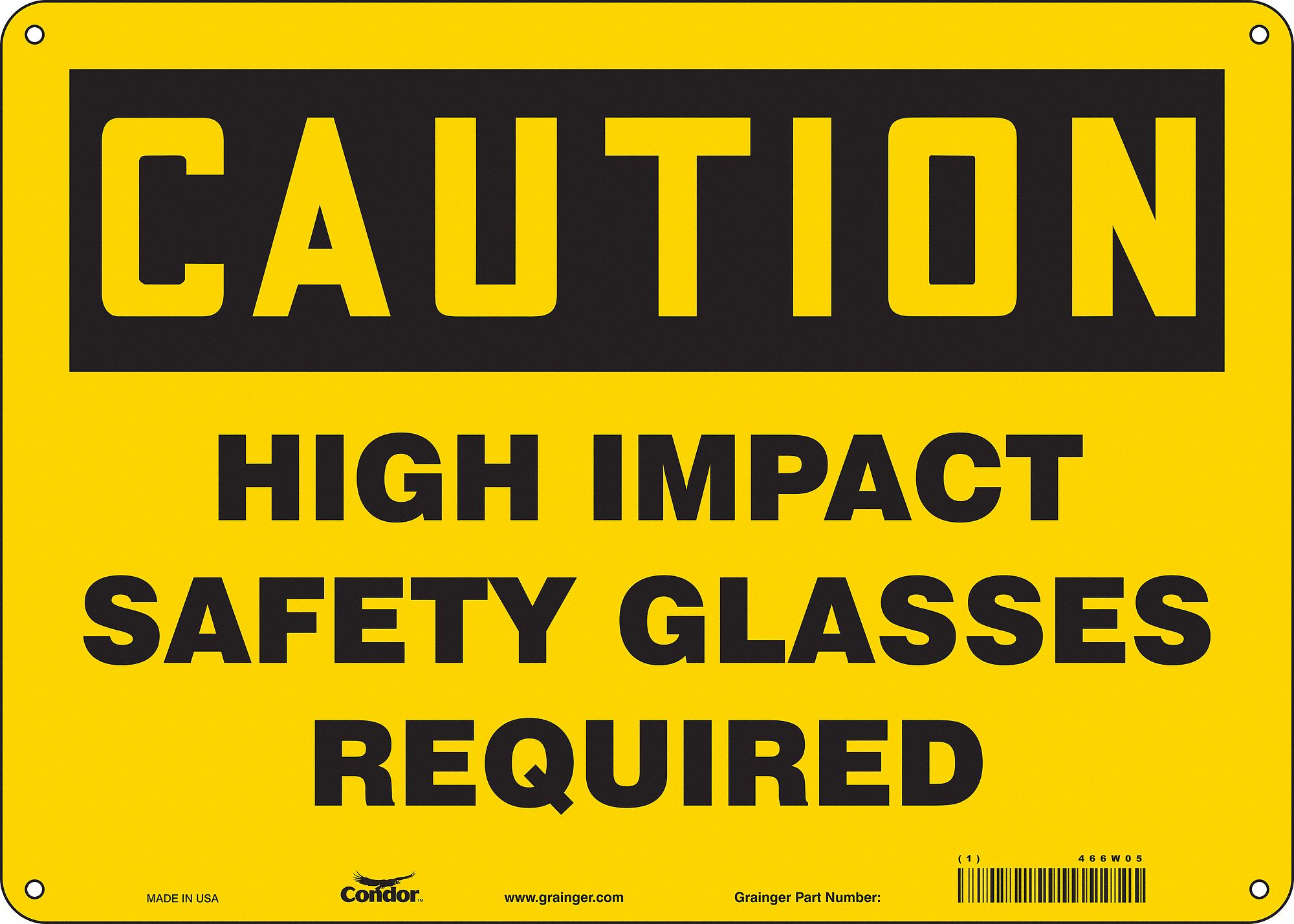 Safety Sign: Aluminum, Mounting Holes Sign Mounting, 10 in x 14 in Nominal Sign Size, 0.032 in Thick