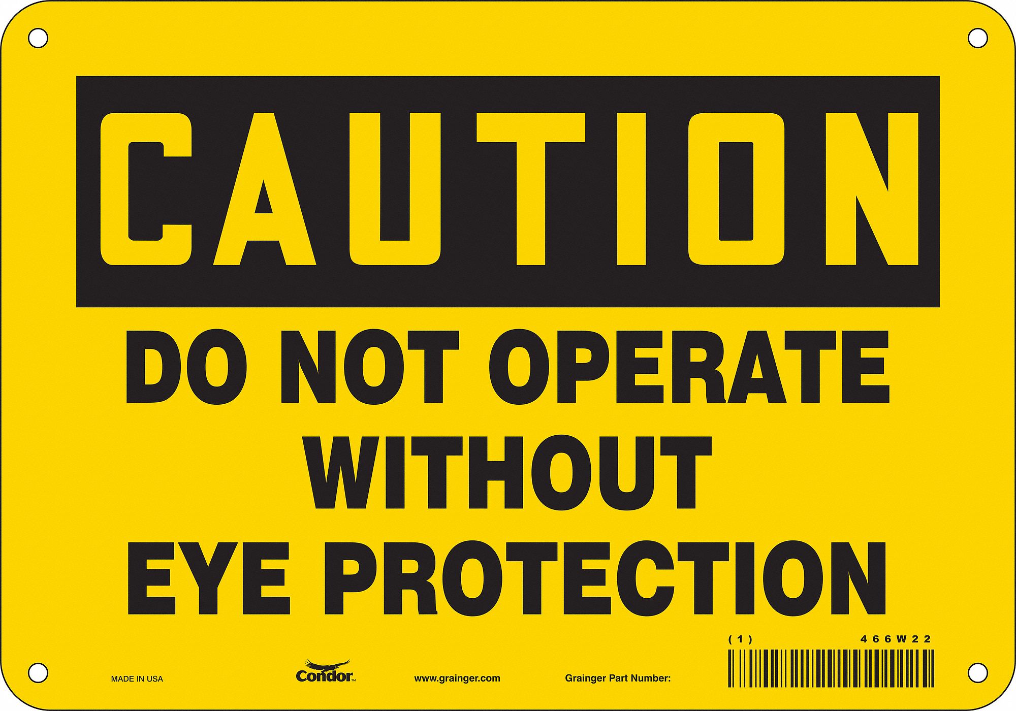 Safety Sign: Aluminum, Mounting Holes Sign Mounting, 7 in x 10 in Nominal Sign Size, 0.032 in Thick