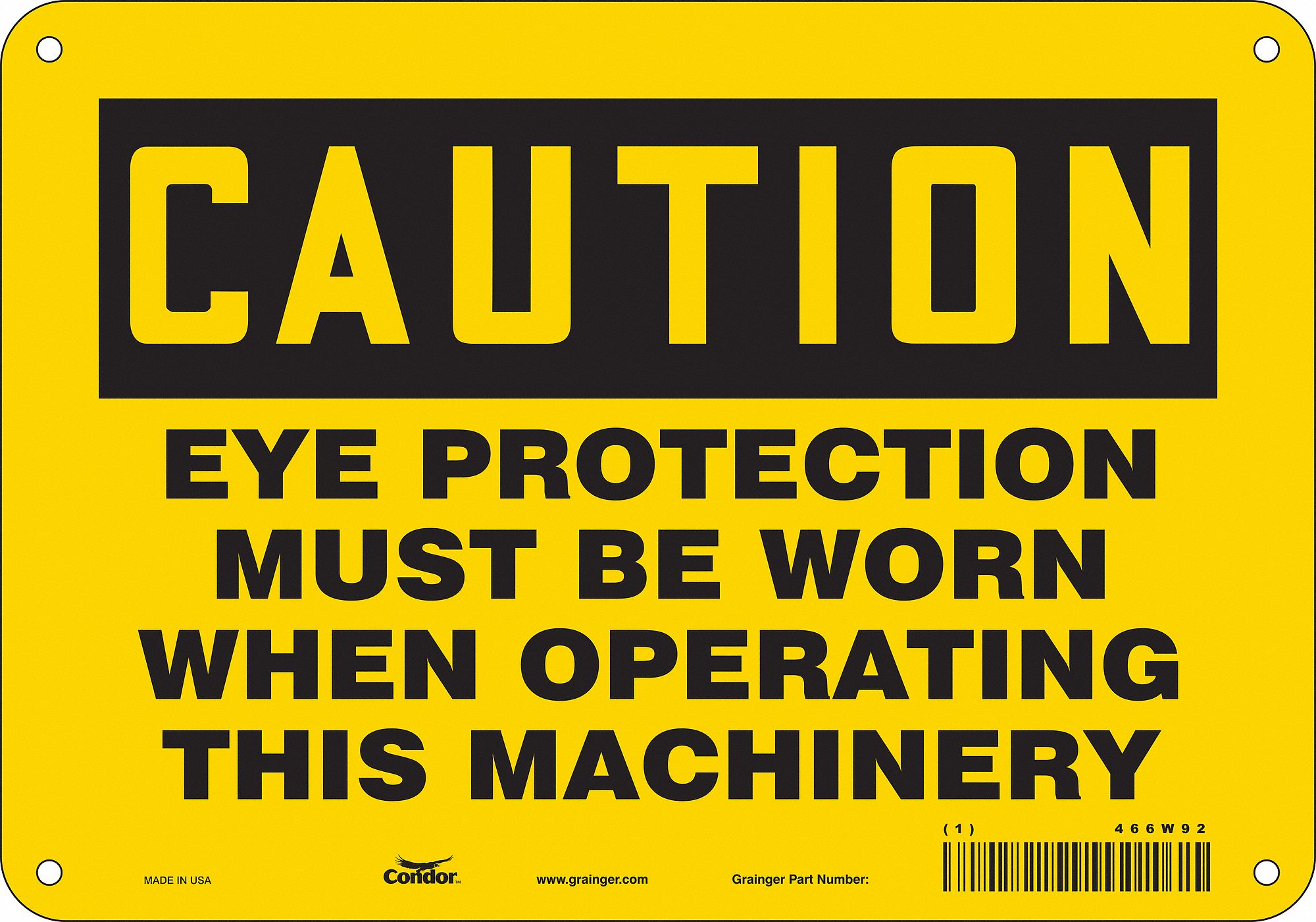 Safety Sign: Aluminum, Mounting Holes Sign Mounting, 7 in x 10 in Nominal Sign Size, 0.032 in Thick
