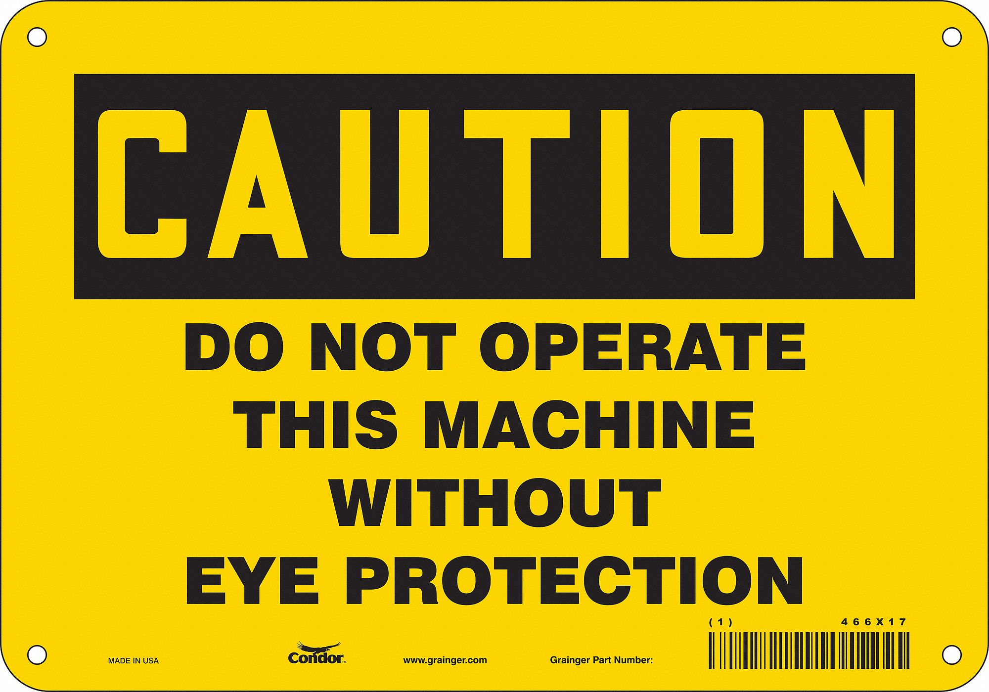 Safety Sign: Aluminum, Mounting Holes Sign Mounting, 7 in x 10 in Nominal Sign Size, 0.032 in Thick