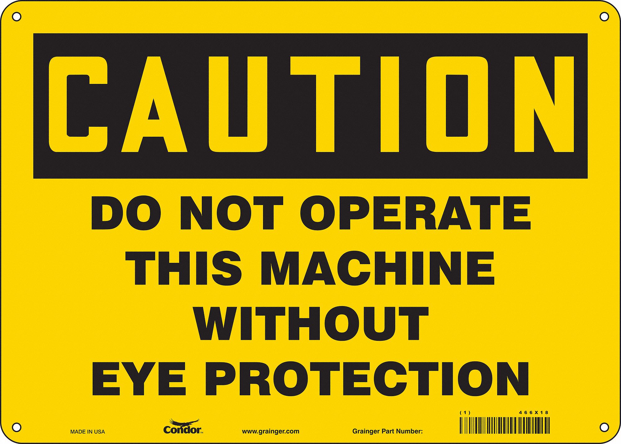 Safety Sign: Aluminum, Mounting Holes Sign Mounting, 10 in x 14 in Nominal Sign Size, 0.032 in Thick