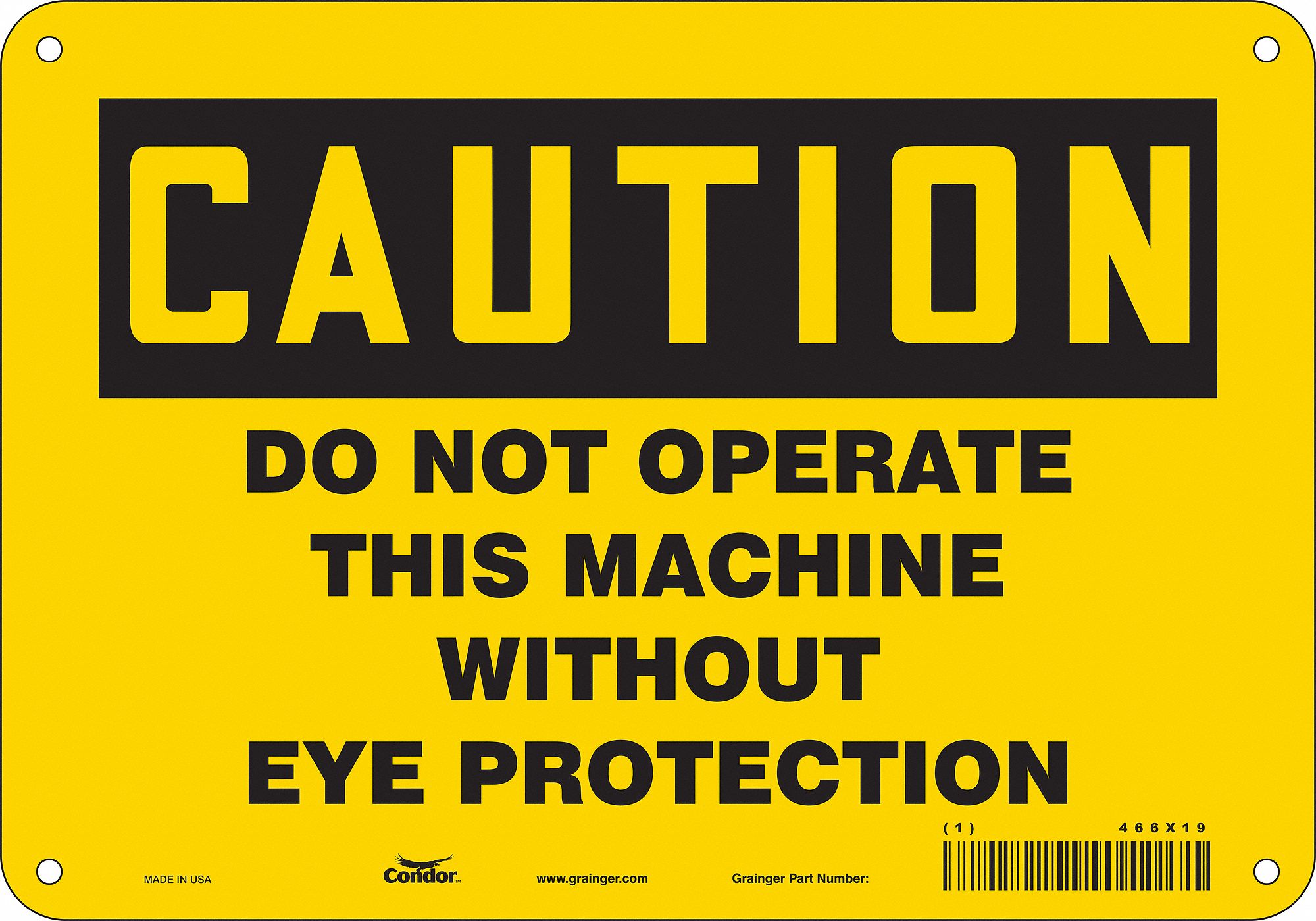 Safety Sign: Polyethylene, Mounting Holes Sign Mounting, 7 in x 10 in Nominal Sign Size, Caution