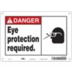 Danger: Eye Protection Required. Signs