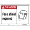 Danger: Face Shield Required Signs
