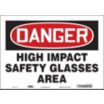 Danger: High Impact Safety Glasses Area Signs