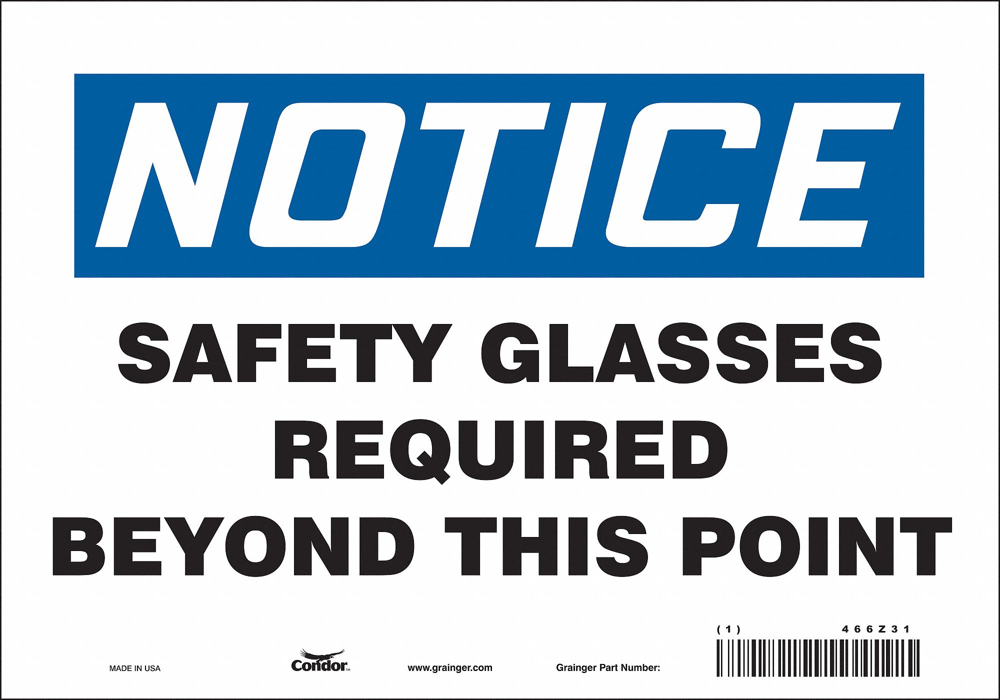 SAFETY SIGN, VINYL, ADHESIVE MOUNT, 7 X 10 IN, NOT RETROREFLECTIVE, SAFETY GLASSES REQUIRED BEYOND THIS POINT