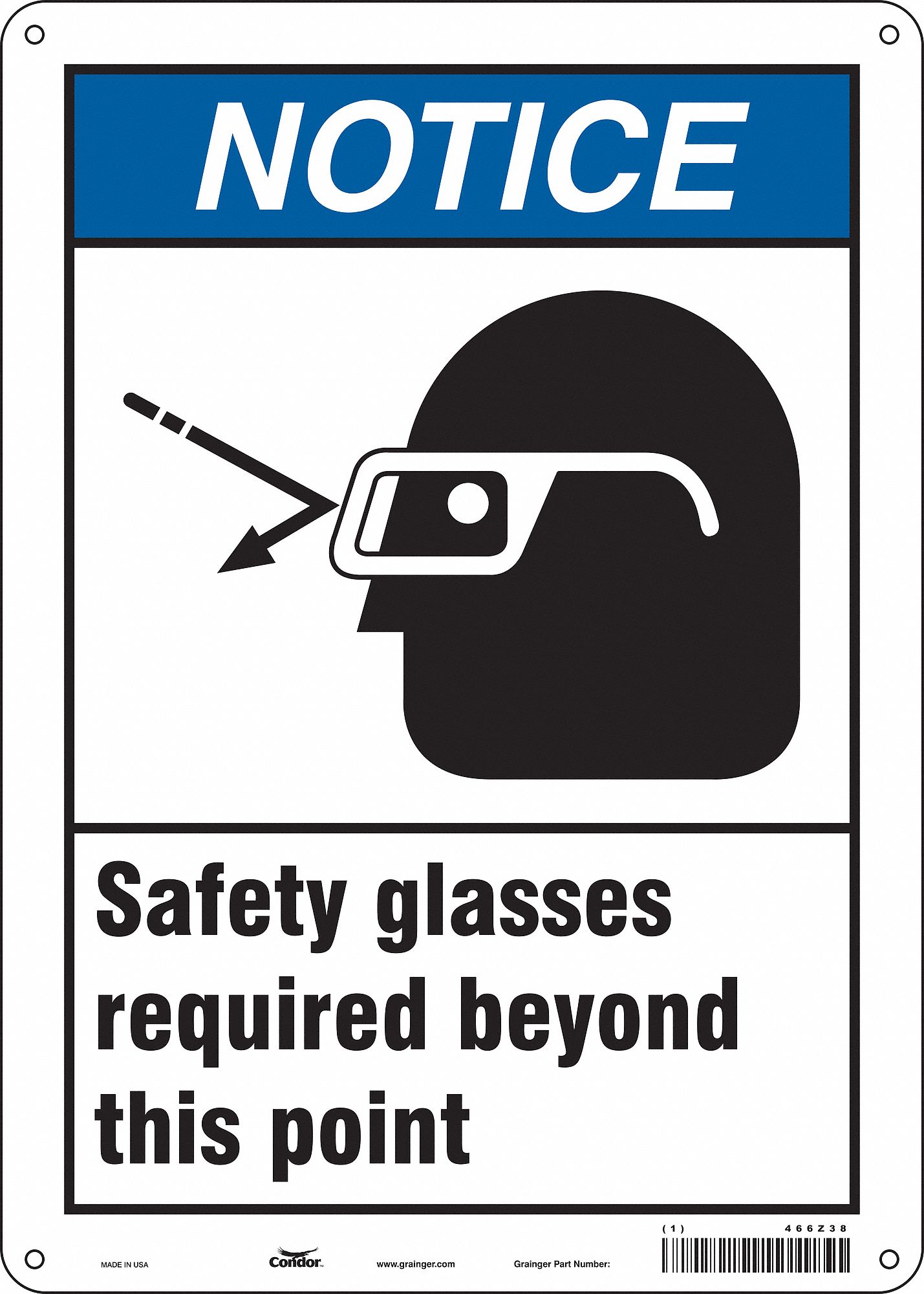Safety Sign: Polyethylene, Mounting Holes Sign Mounting, 14 in x 10 in Nominal Sign Size, Notice