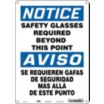 Notice/Aviso: Safety Glasses Required Beyond This Point/Anteojos De Seguridad Requeidos Mas Alla De Este Punto Signs
