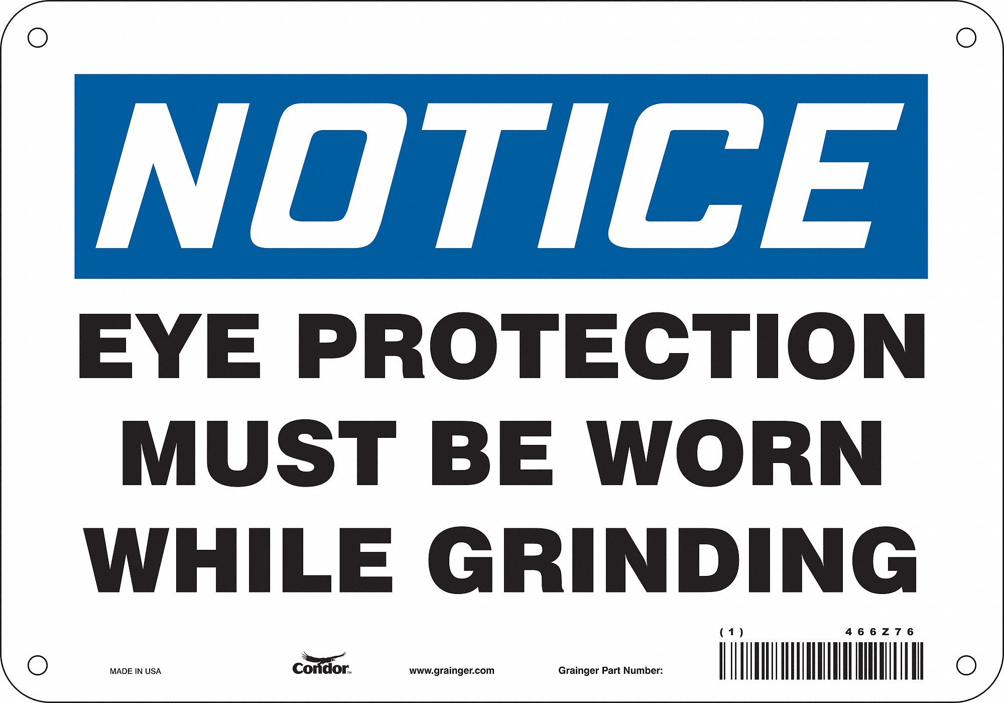 Safety Sign: Aluminum, Mounting Holes Sign Mounting, 7 in x 10 in Nominal Sign Size, 0.032 in Thick