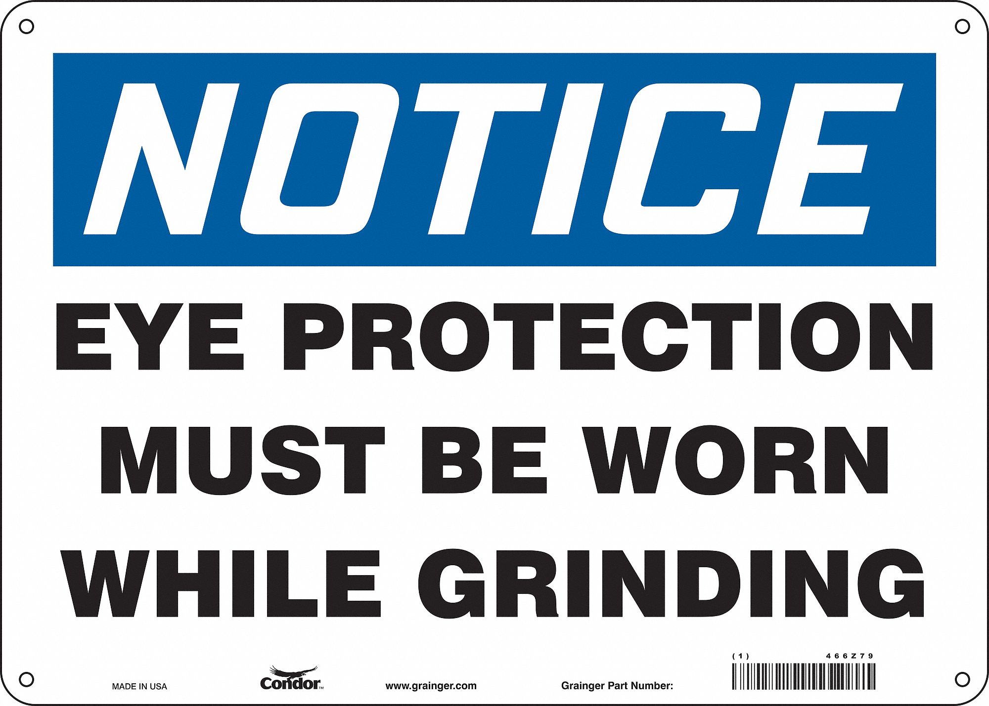 Safety Sign: Polyethylene, Mounting Holes Sign Mounting, 10 in x 14 in Nominal Sign Size, Notice