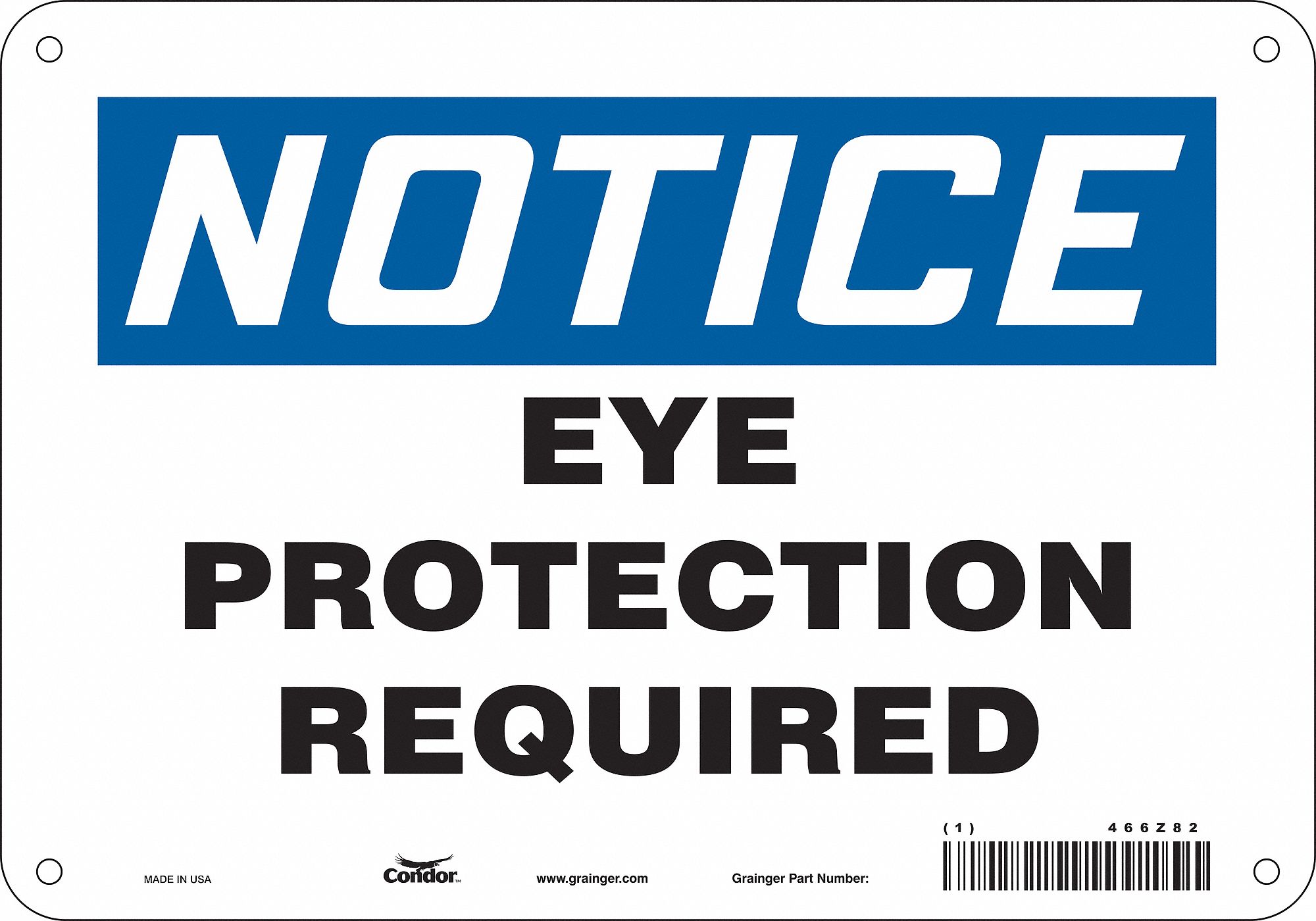 Safety Sign: Aluminum, Mounting Holes Sign Mounting, 7 in x 10 in Nominal Sign Size, 0.032 in Thick