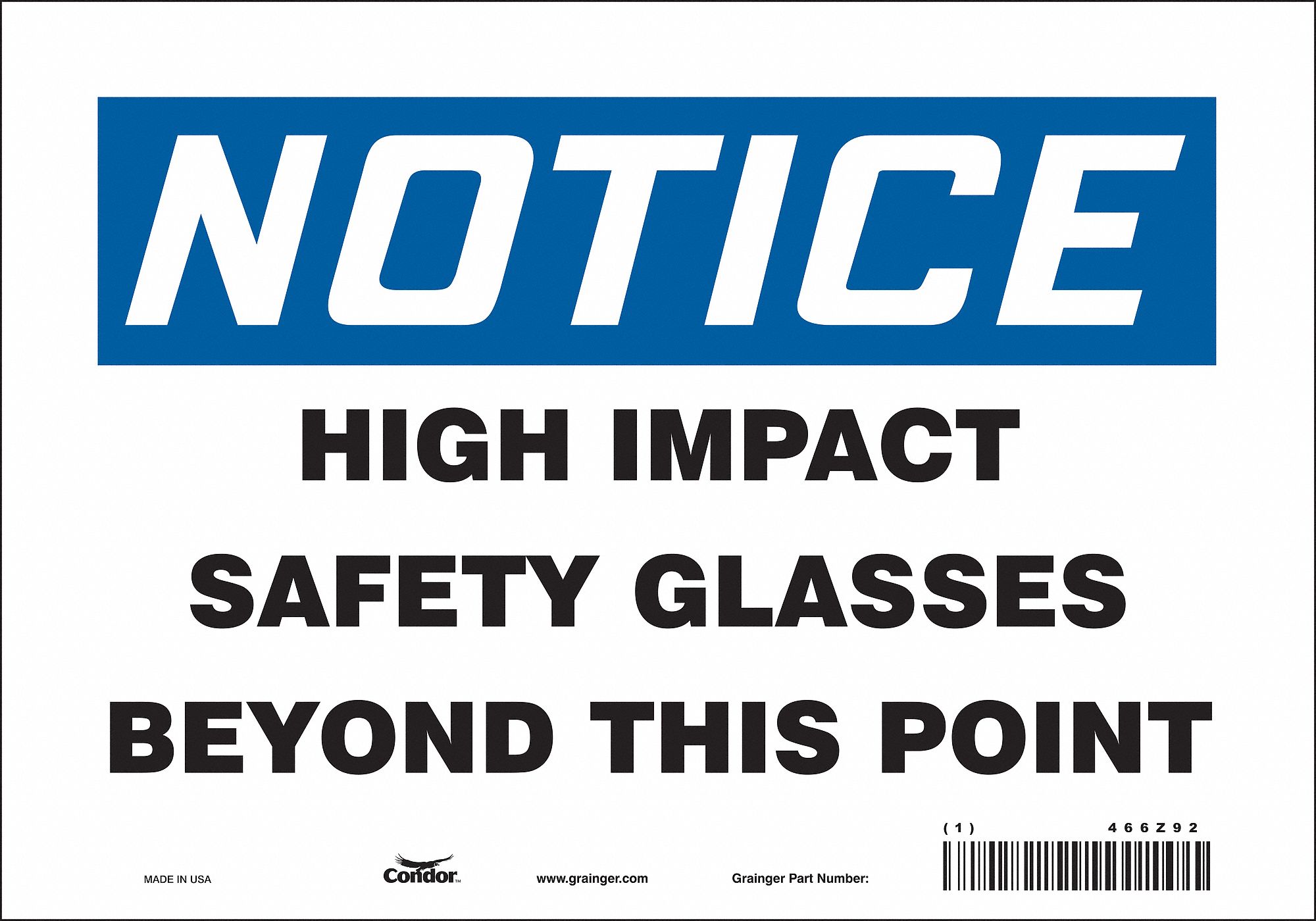 Safety Sign: Vinyl, Adhesive Sign Mounting, 7 in x 10 in Nominal Sign Size, Not Retroreflective