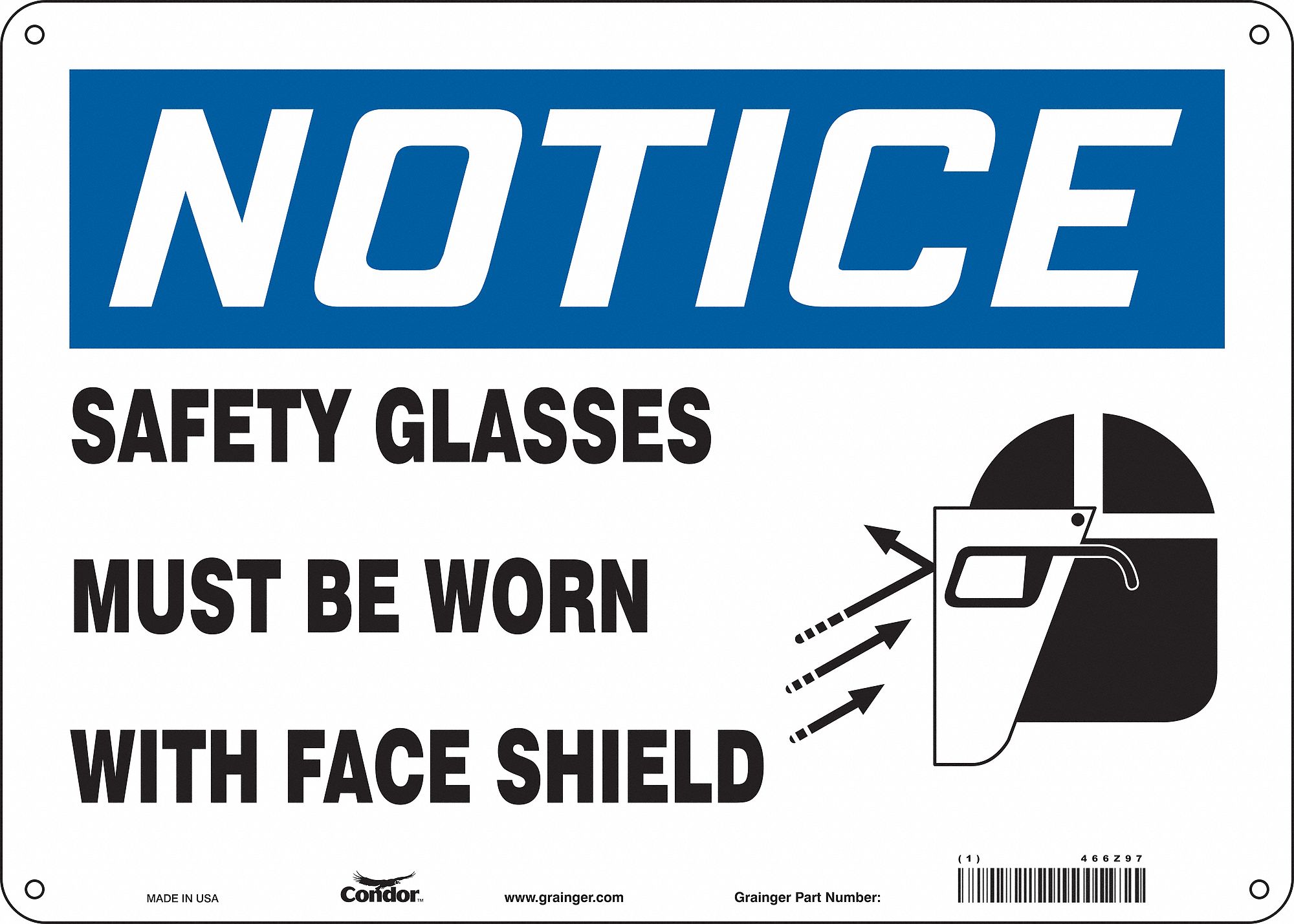 Safety Sign: Polyethylene, Mounting Holes Sign Mounting, 10 in x 14 in Nominal Sign Size, Notice