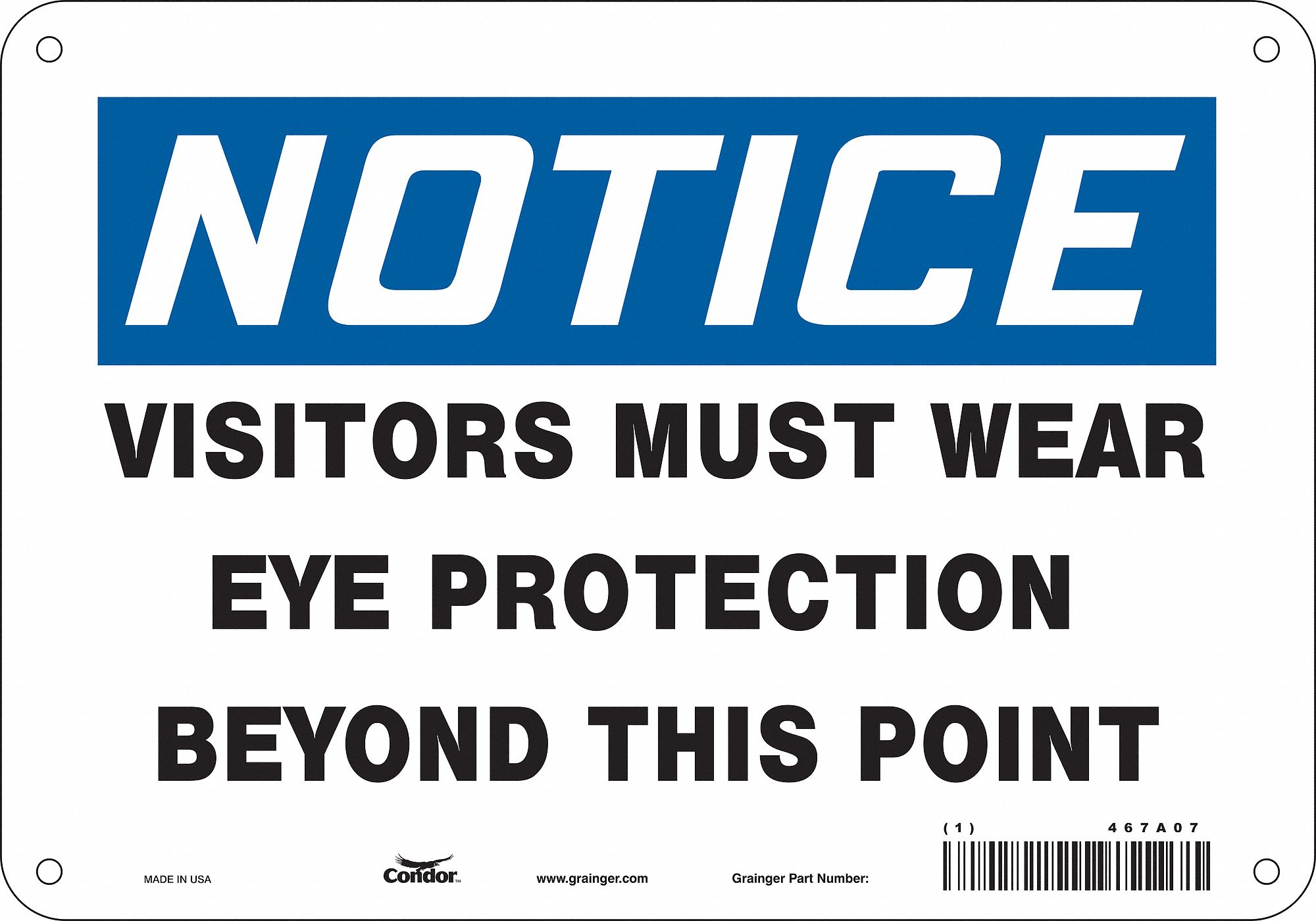 Safety Sign: Aluminum, Mounting Holes Sign Mounting, 7 in x 10 in Nominal Sign Size, 0.032 in Thick