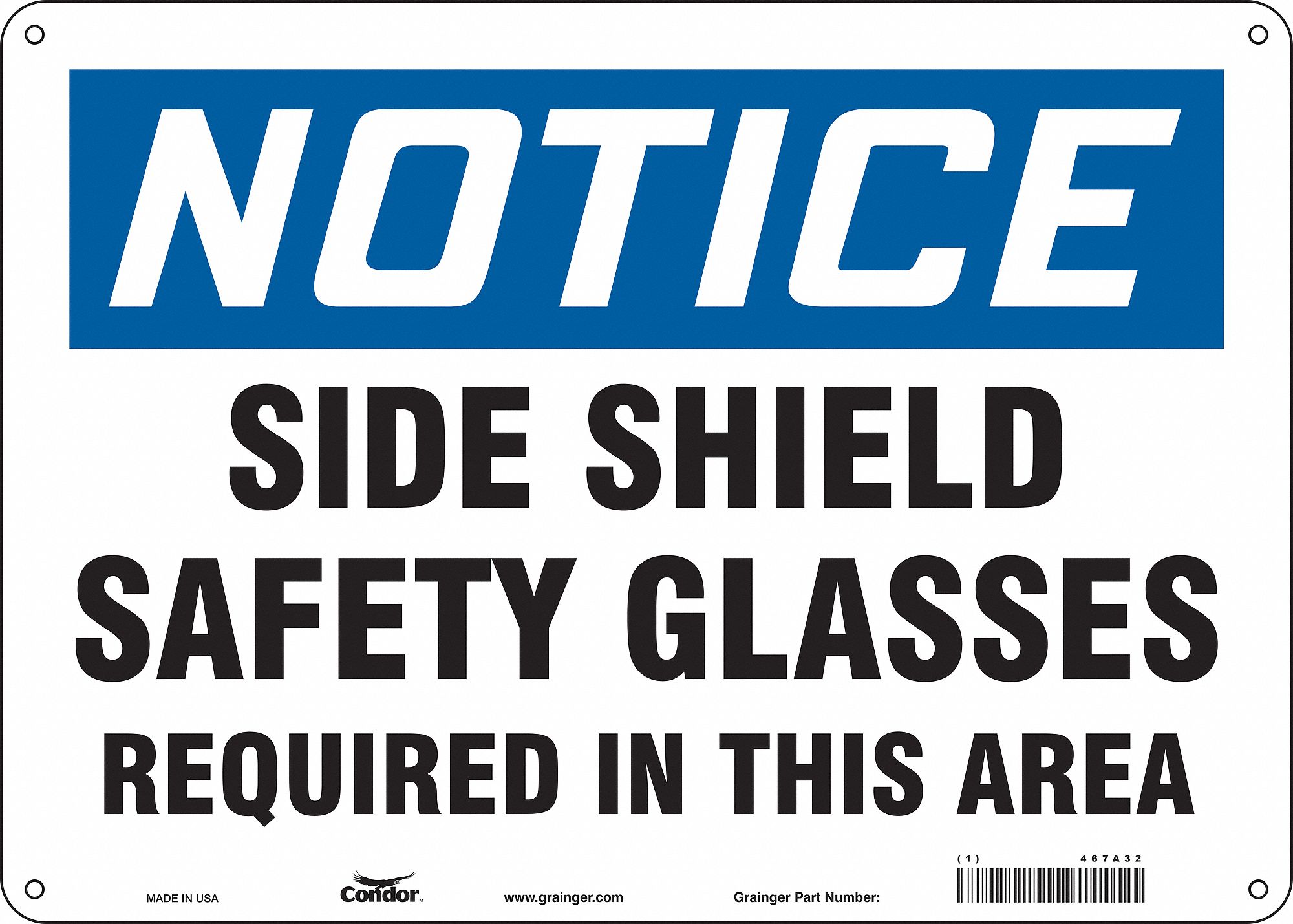 Safety Sign: Polyethylene, Mounting Holes Sign Mounting, 10 in x 14 in Nominal Sign Size, Notice