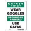 Safety First/Seguridad Primero: Wear Goggles/Use Gafas Signs