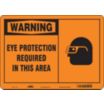 Warning: Eye Protection Required In This Area Signs