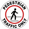 Pedestrian Traffic Only Floor Signs image