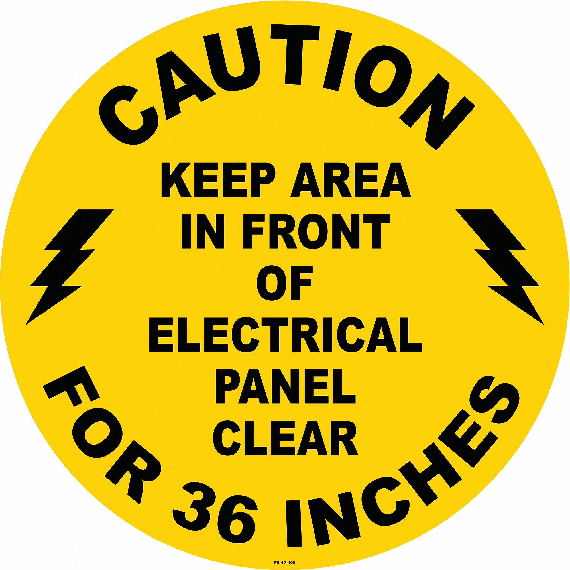 ANTI-SLIP FLOOR SIGN, VINYL, ADHESIVE MOUNT, 17X17 IN, 0.012 IN THICK, KEEP AREA IN FRONT OF ELECTRICAL PANEL CLEAR