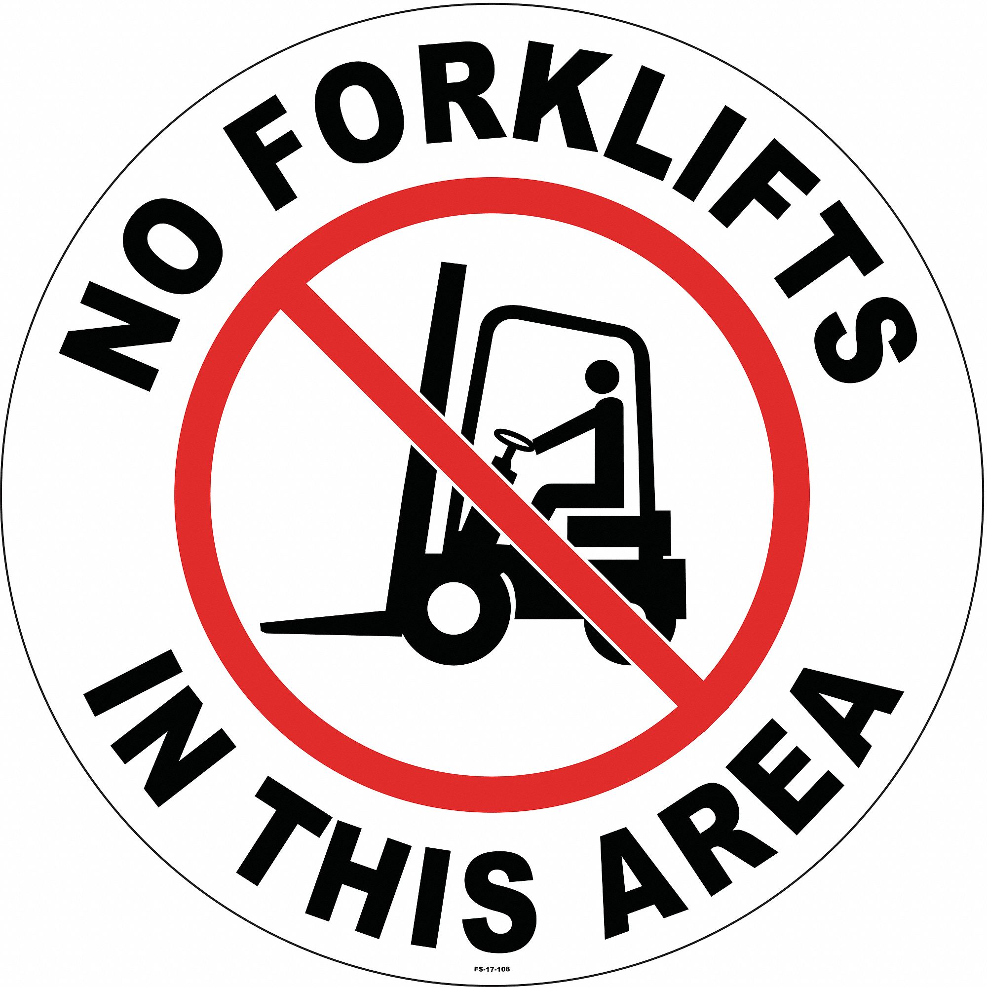 ANTI-SLIP FLOOR SIGN, VINYL, ADHESIVE MOUNT, 17 IN X 17 IN NOMINAL SIGN SIZE, 0.012 IN THICK, NO FORKLFITS