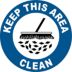 Keep This Area Clean Floor Signs