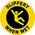 Slippery When Wet Floor Signs
