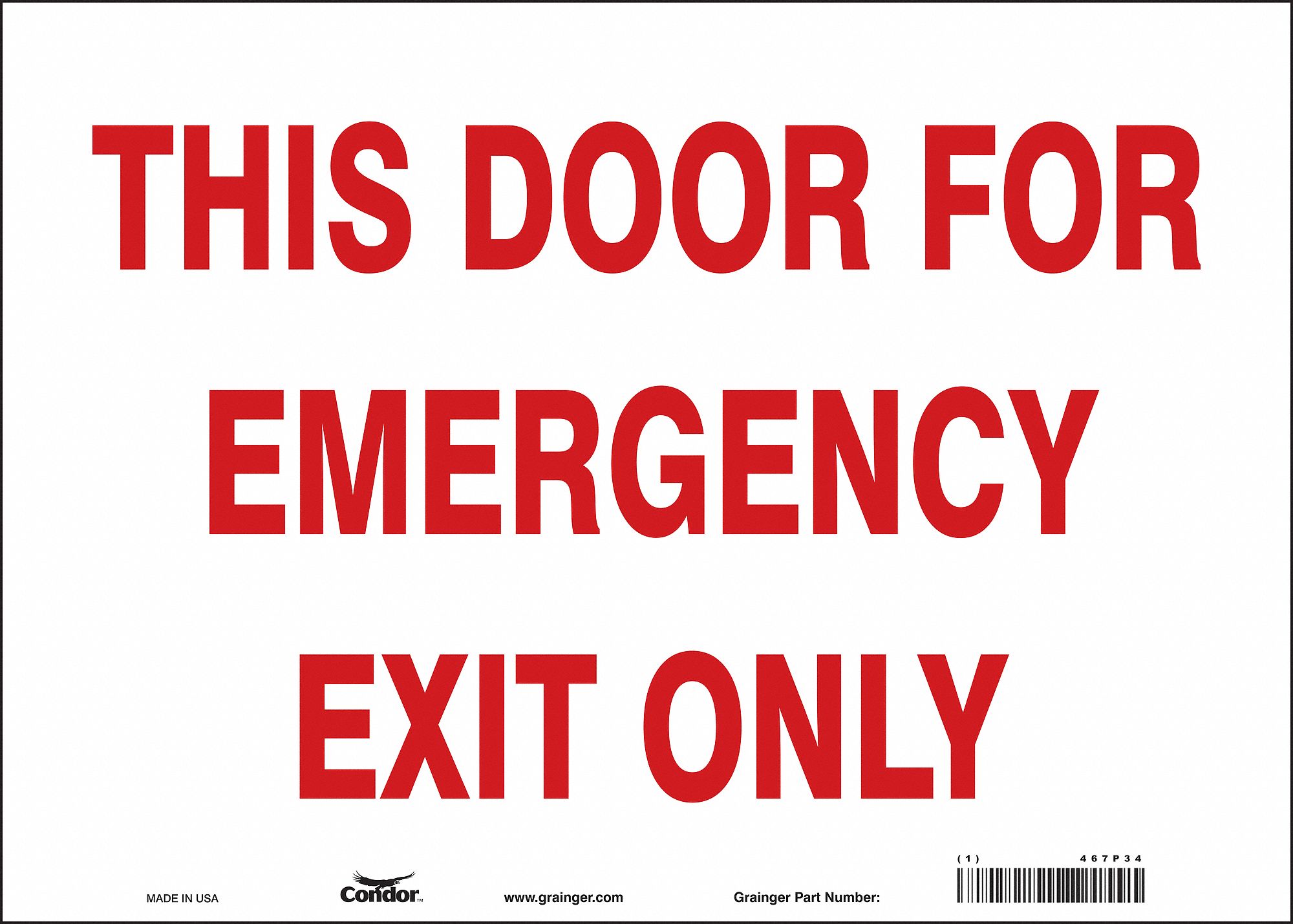 SAFETY SIGN, VINYL, ADHESIVE MOUNT, 10 X 14 IN NOMINAL SIGN SIZE, NOT RETROREFLECTIVE, THIS DOOR FOR EMERGENCY EXIT ONLY