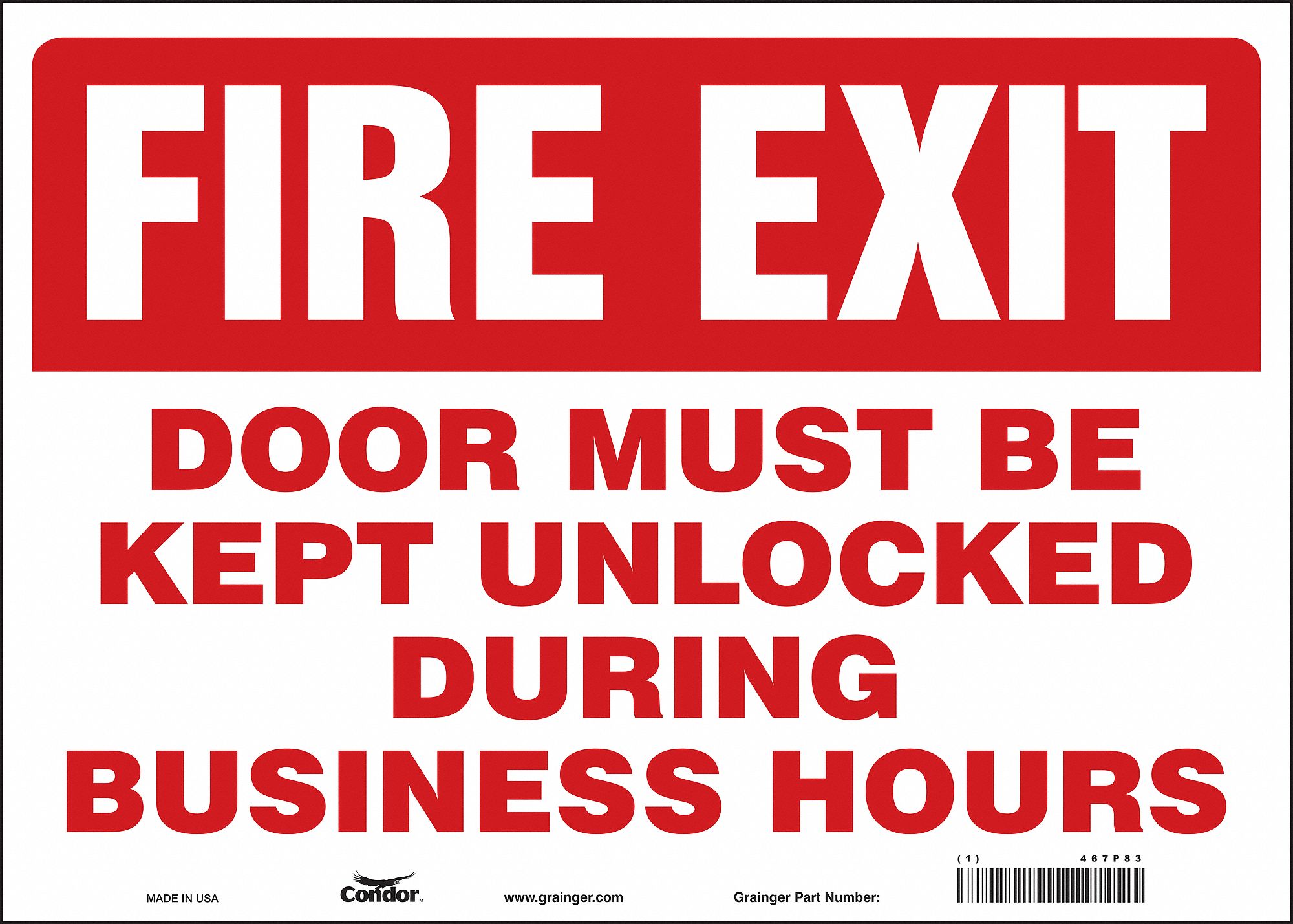 SAFETY SIGN, VINYL, ADHESIVE MOUNT, 10 X 14 IN, NOT RETROREFLECTIVE, DOOR MUST BE KEPT UNLOCKED DURING BUSINESS HOURS