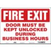 Fire Exit: Door Must Be Kept Unlocked During Business Hours Signs