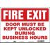 Fire Exit: Door Must Be Kept Unlocked During Business Hours Signs