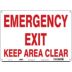 Emergency Exit Keep Area Clear Signs
