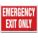 SAFETY SIGN, GLOW VINYL, ADHESIVE MOUNT, 10 IN X 14 IN NOMINAL SIGN SIZE, GLOW IN THE DARK, EMERGENCY EXIT ONLY