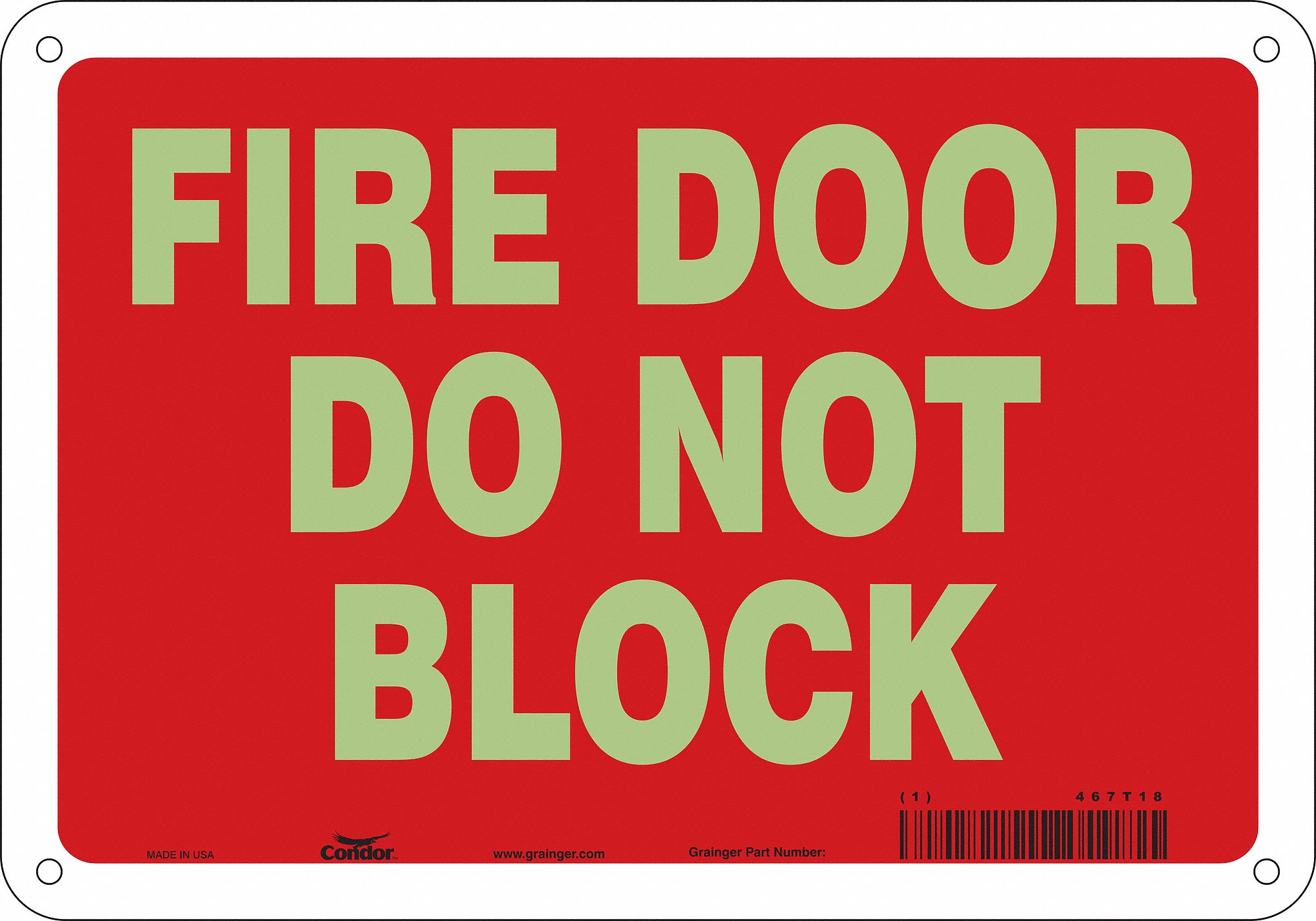 SAFETY SIGN, POLYETHYLENE, MOUNTING HOLES, 7 IN X 10 IN NOMINAL SIGN SIZE, NO HEADER, FIRE DOOR DO NOT BLOCK