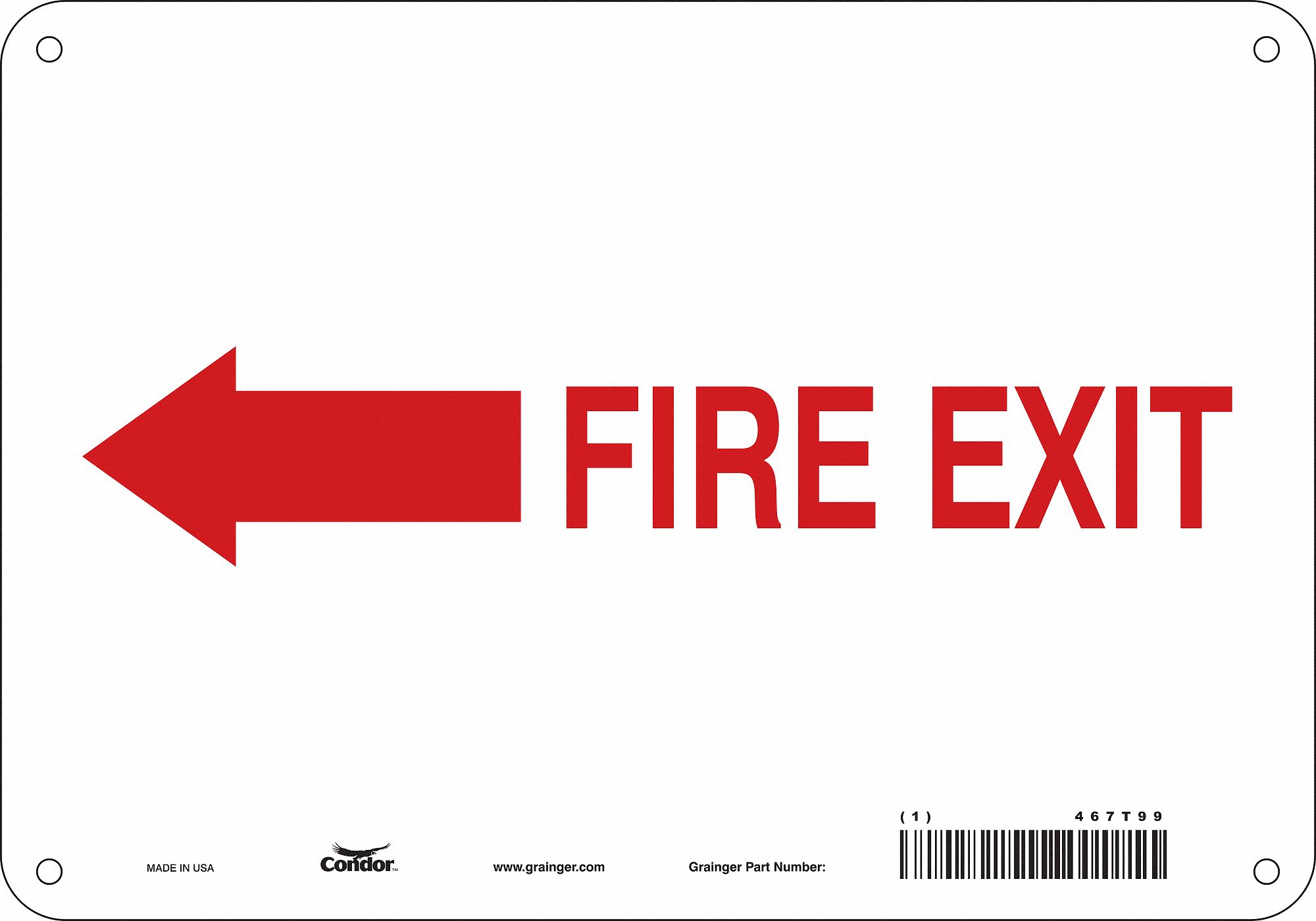 SAFETY SIGN, ALUMINUM, MOUNTING HOLES, 7 IN X 10 IN NOMINAL SIGN SIZE, 0.032 IN THICK, FIRE EXIT