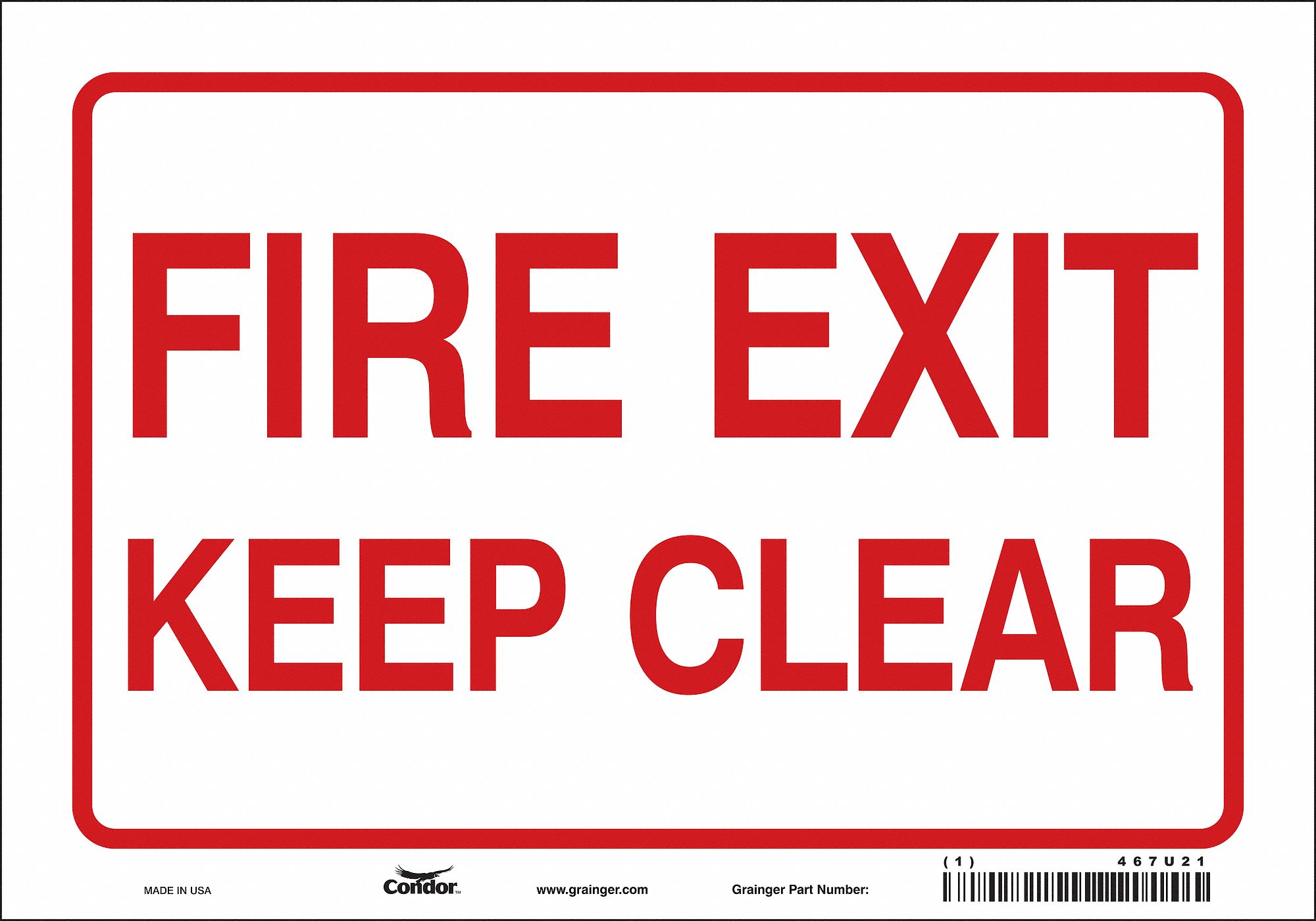 SAFETY SIGN, VINYL, ADHESIVE MOUNT, 7 IN X 10 IN NOMINAL SIGN SIZE, NOT RETROREFLECTIVE, FIRE EXIT KEEP CLEAR